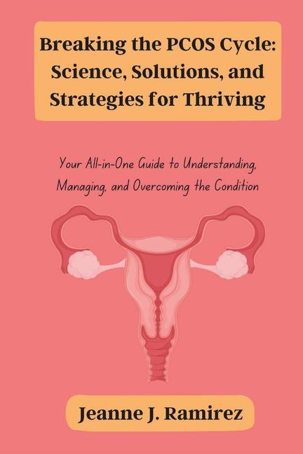 Kniha Breaking the PCOS Cycle Jeanne J. Ramirez