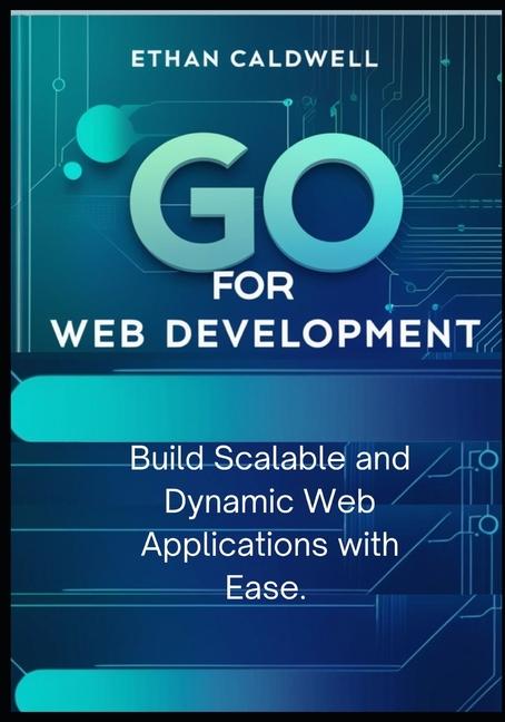 Kniha Go for Web Development Ethan Caldwell