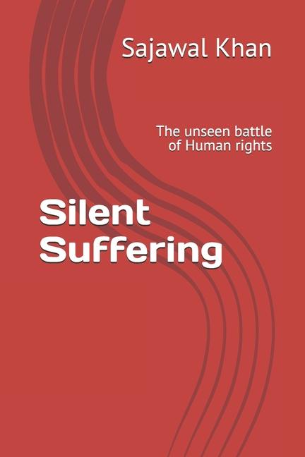 Kniha Silent Suffering Sajawal Khan