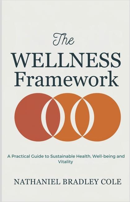 Kniha The Wellness Framework Nathaniel Bradley Cole
