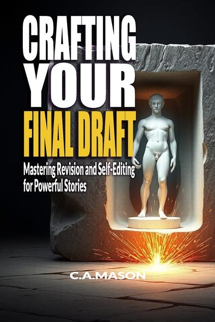 Kniha Crafting Your Final Draft C.A. Mason