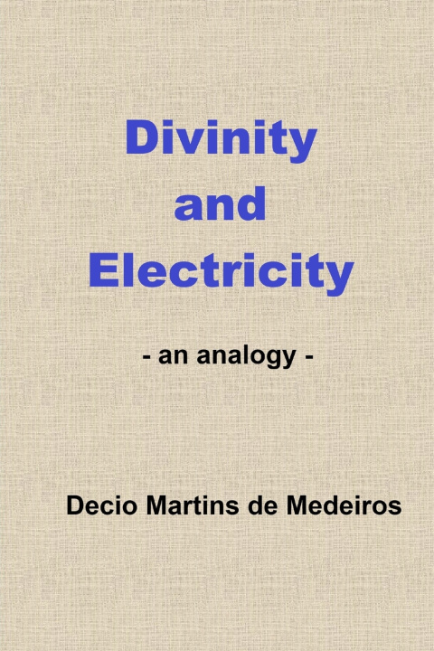 Kniha Divinity and Electricity Decio Martins de Medeiros