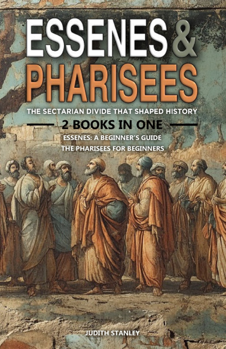 Knjiga Essenes & Pharisees Judith Stanley