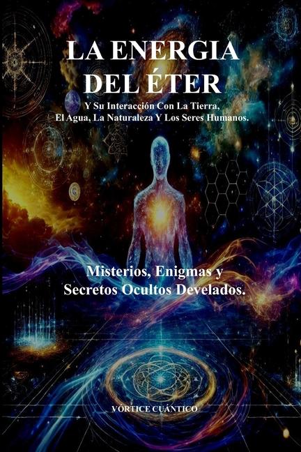 Boek La Energia del Eter VORTICE CUANTICO