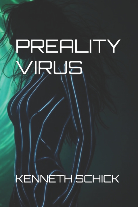 Kniha Preality Virus Kenneth Schick