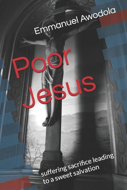 Kniha Poor Jesus Emmanuel Awodola
