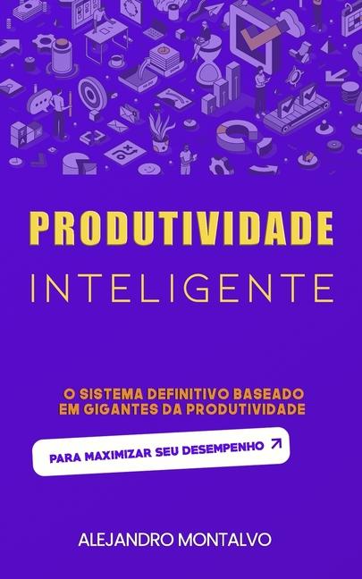 Kniha Produtividade inteligente Alejandro Montalvo