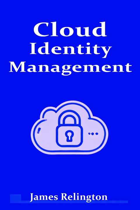 Knjiga Cloud Identity Management James Relington