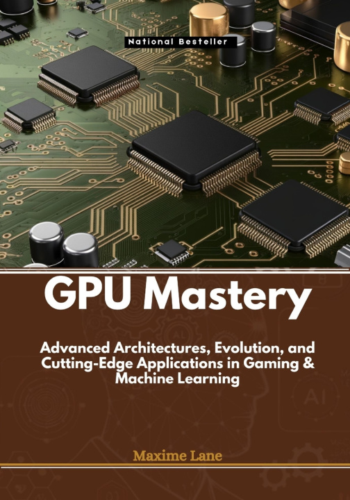 Knjiga GPU Mastery Maxime Lane
