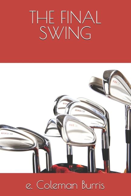Kniha The Final Swing e. Coleman Burris