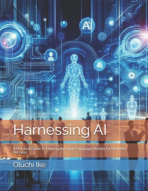 Kniha Harnessing AI Oluchi Ike