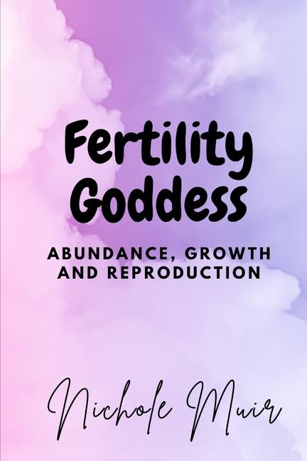Kniha Fertility Goddess Nichole Muir