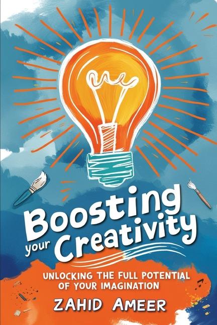 Kniha Boosting Your Creativity Zahid Ameer