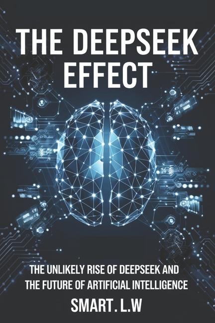 Kniha The Deepseek Effect Smart L.W