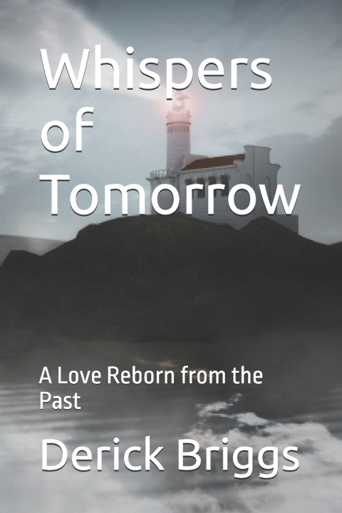 Knjiga Whispers of Tomorrow Derick Briggs