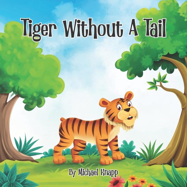 Kniha Tiger Without a Tail Michael Knapp
