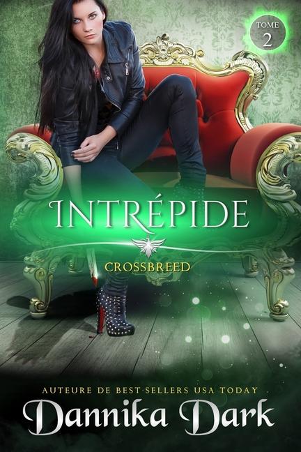 Knjiga Intrépide (Crossbreed, t. 2) Valentin Translation