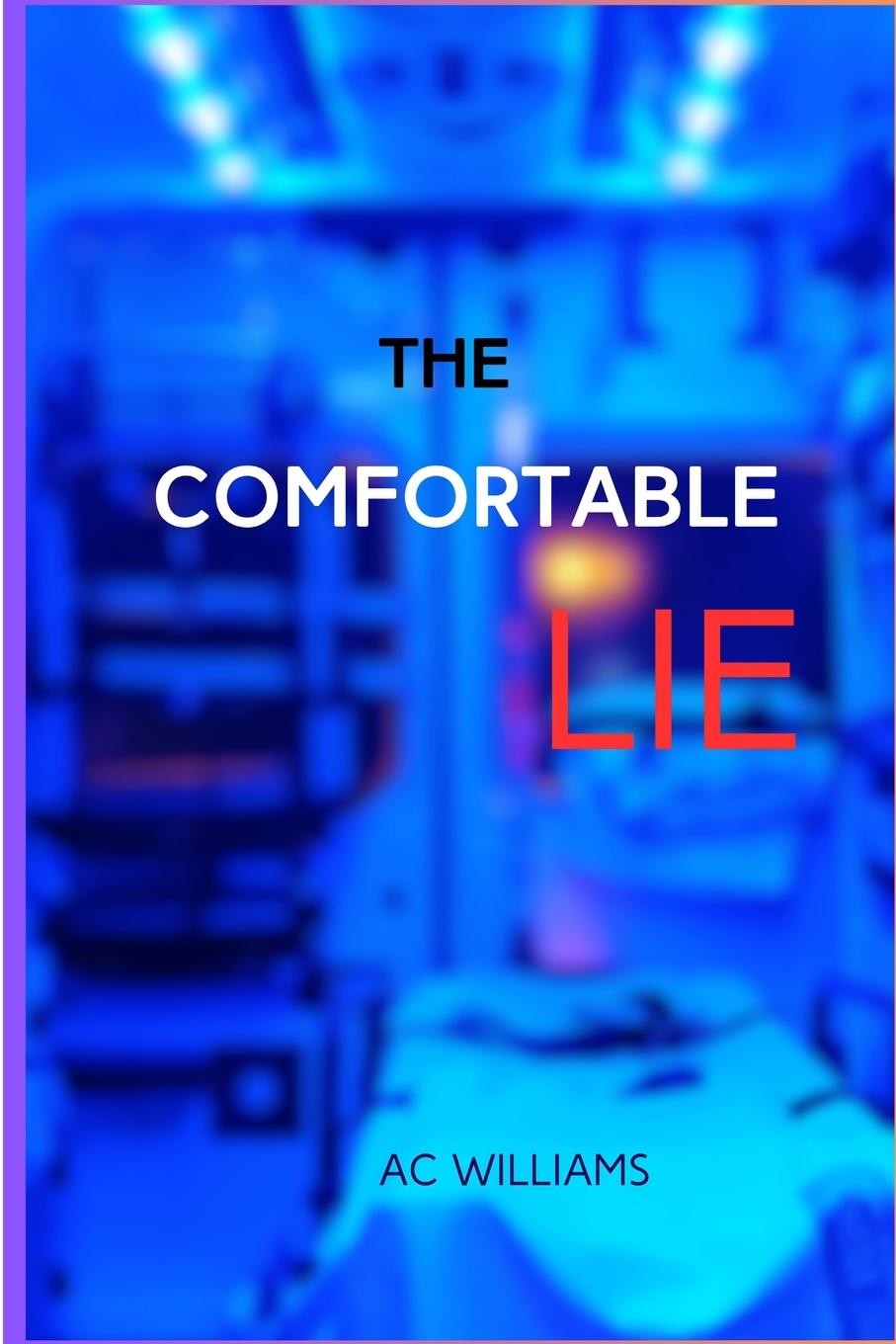 Kniha The Comfortable Lie. AC Williams