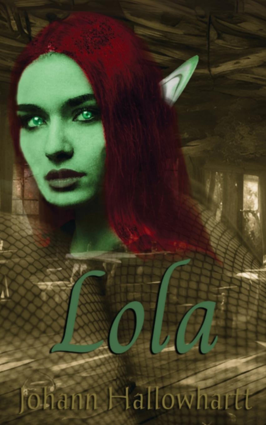 Kniha Lola Johann Hallowhartt
