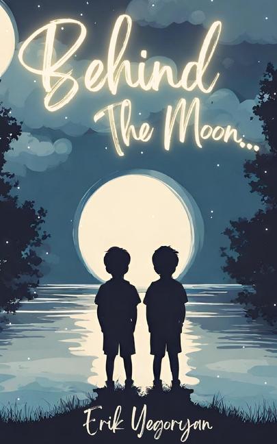Kniha Behind The Moon Erik Yegoryan