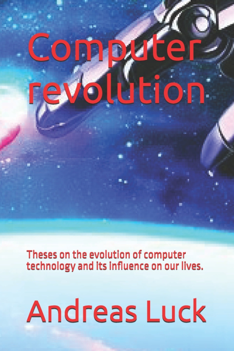 Kniha Computer revolution Andreas Luck