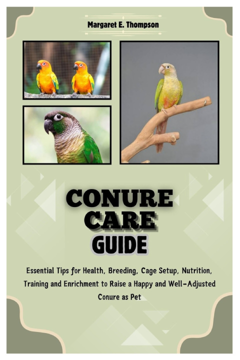 Kniha Conure Care Guide Margaret E. Thompson