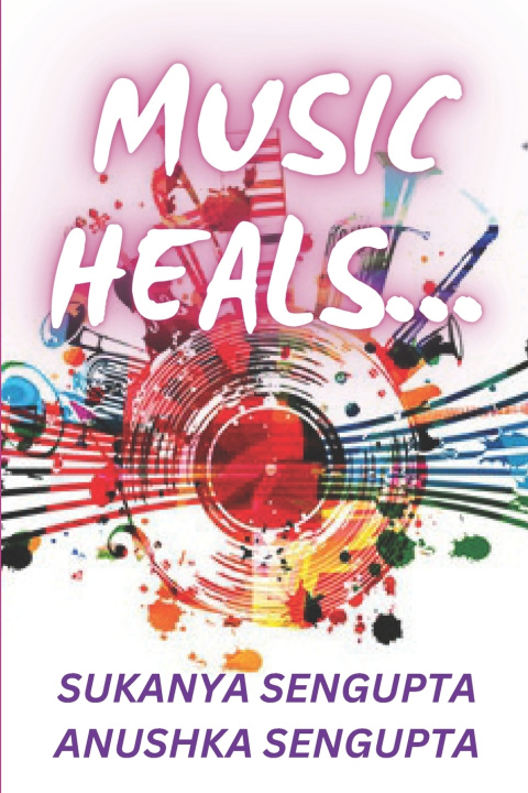 Book Music Heals... Sukanya Sengupta