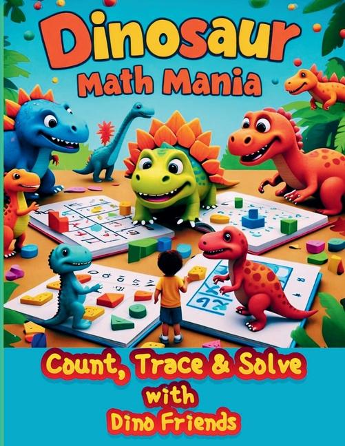Knjiga Dinosaur Math Mania Zippy Zebra Publications