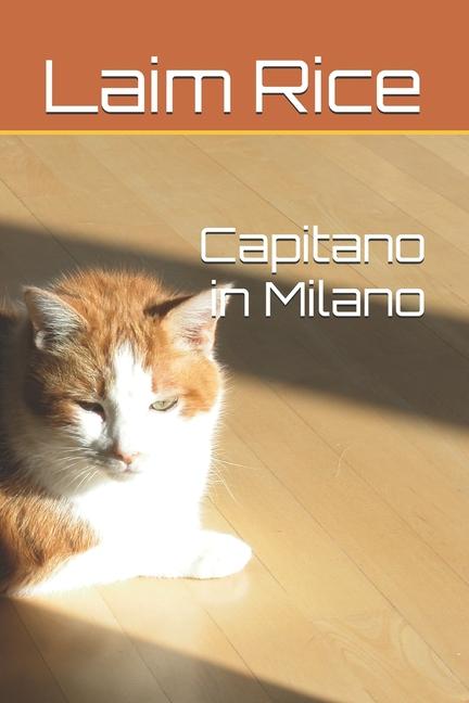 Knjiga Capitano in Milano Laim Patrick Rice