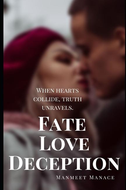 Knjiga Fate Love Deception Manmeet Manace