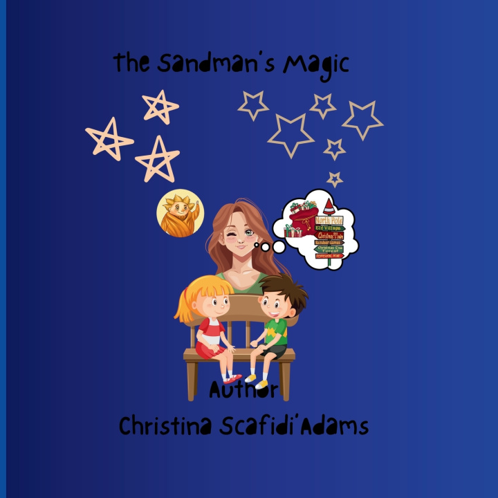 Kniha The Sandmans Magic Christina Lee Scafidi'Adams