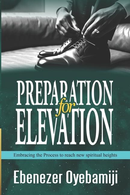 Kniha Preparation for Elevation EBENEZER OYEBAMIJI