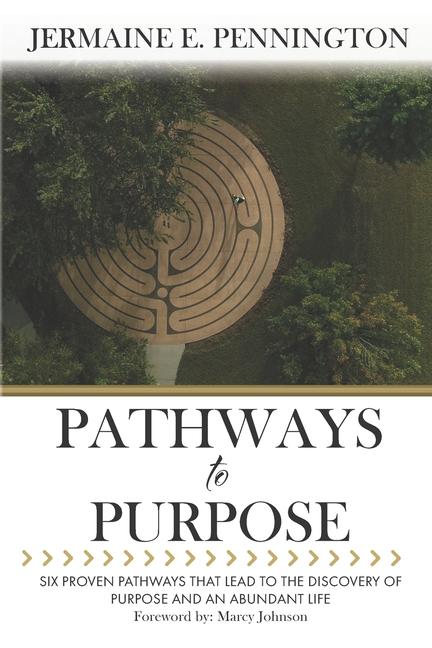 Kniha Pathways to Purpose Jermaine E. Pennington