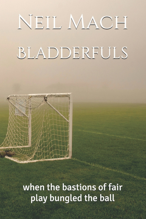 Kniha Bladderfuls Neil Mach