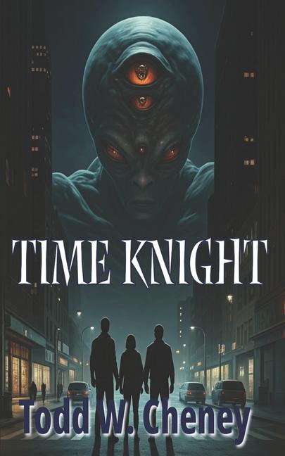 Knjiga Time Knight Todd W. Cheney