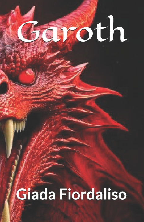 Knjiga Garoth - romanzo Giada Fiordaliso