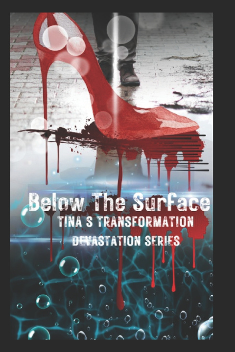 Kniha Below The Surface Tina S Transformation