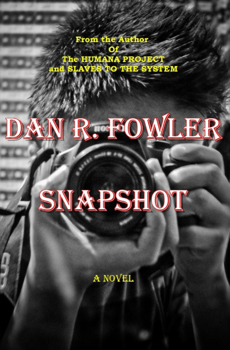 Kniha Snapshot Dan R Fowler
