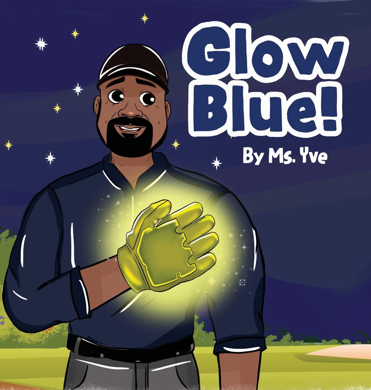 Kniha Glow Blue! Ms. Yve