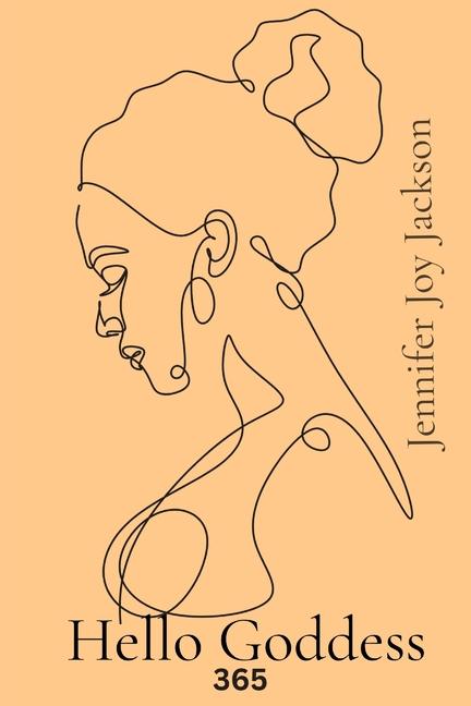 Knjiga Hello Goddess 365 Jennifer Joy Jackson