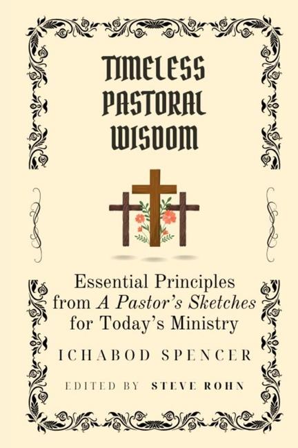 Knjiga Timeless Pastoral Wisdom Steve Rohn