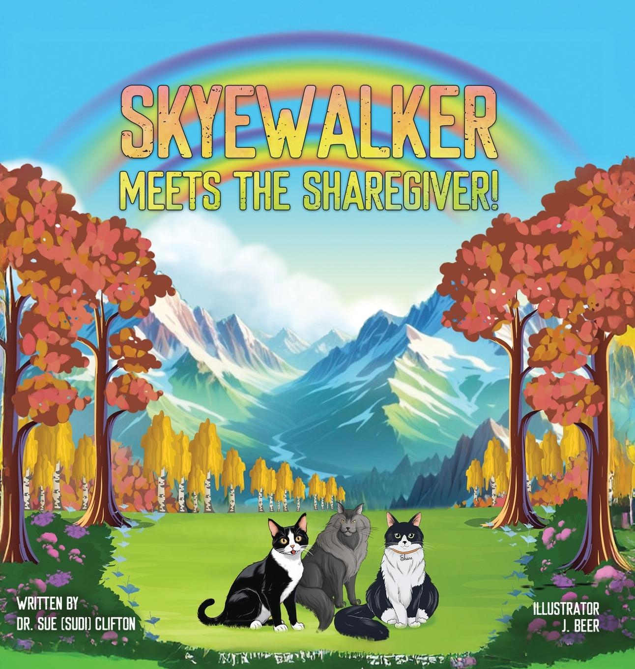 Kniha Skyewalker Meets the Sharegiver! DR. SUE [SUDI] CLIFTON