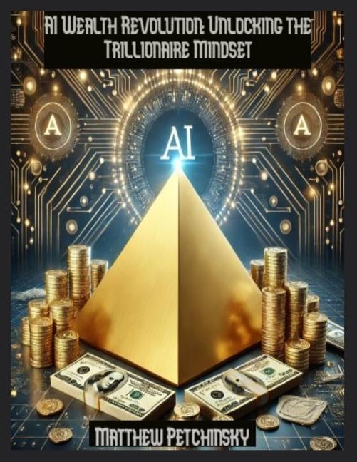 Knjiga AI Wealth Revolution Matthew Petchinsky