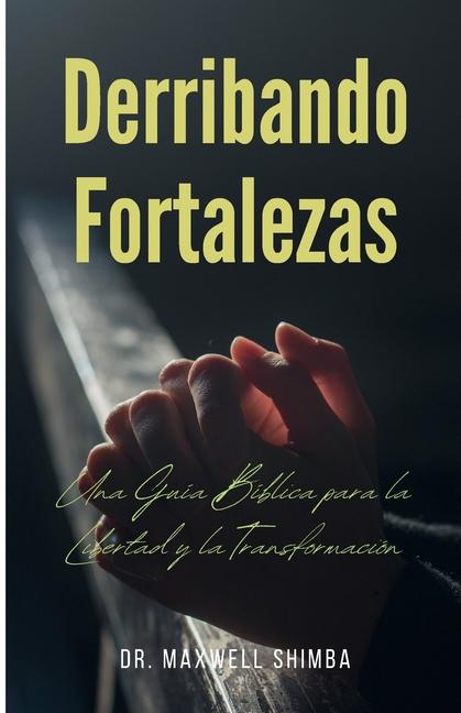 Kniha Derribando Fortalezas Shimba