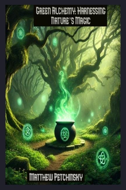 Kniha Green Alchemy Matthew Petchinsky