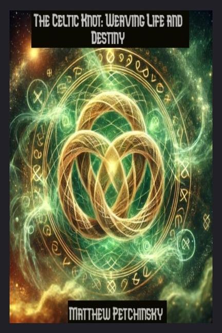 Kniha The Celtic Knot Matthew Petchinsky