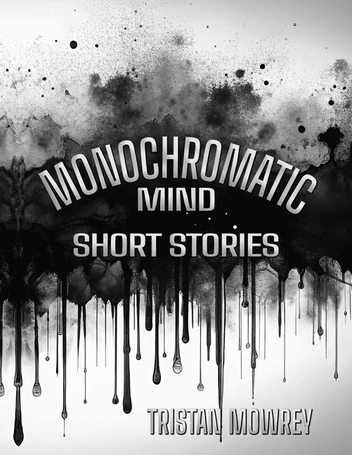 Knjiga Monochromatic Mind Tristan Mowrey