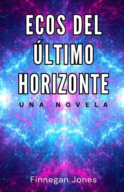 Boek Ecos del último horizonte Finnegan Jones