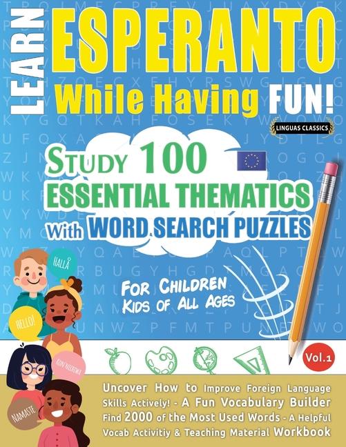 Kniha Learn Esperanto While Having Fun! - For Children LINGUAS CLASSICS