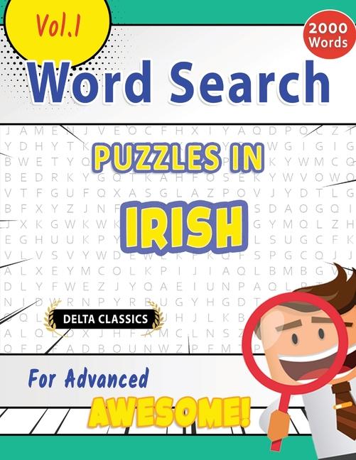 Knjiga Word Search Puzzles in Irish for Advanced - Awesome! Vol.1 - Delta Classics BEST ACTIVITY BOOKS